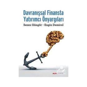 Davranışsal Finansta Yatırımcı Önyargıları - Engin Demirel