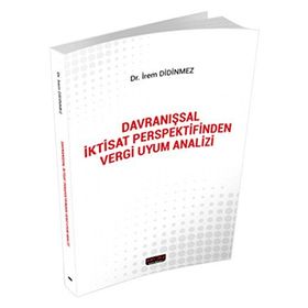 Davranışsal İktisat Perspektifinden Vergi Uyum Analizi - İrem Didinmez