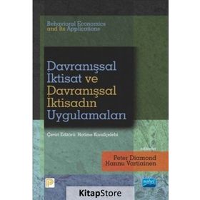 Davranışsal İktisat ve Davranışsal İktisadın Uygulamaları - Peter Diamond Hannu Vartiainen