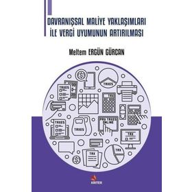 Davranışsal Maliye Yaklaşımları İle Vergi Uyumunun Artırılması Kriter Yayınları