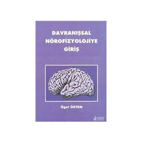 Davranışsal Nörofizyolojiye Giriş - Nobel Tıp Kitabevi