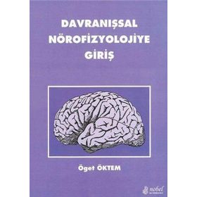 Davranışsal Nörofizyolojiye Giriş - Nobel Tıp Kitabevi