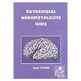 Davranışsal Nörofizyolojiye Giriş - Nobel Tıp Kitabevi