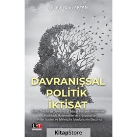 Davranışsal Politik İktisat - Prof.dr Coşkun Can Aktan