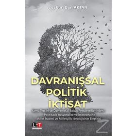 Davranışsal Politik İktisat - Prof.dr Coşkun Can Aktan