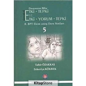 Davranıştan Bilişe Etki-Tepki Sistemleri ve Etki-Tepki-Yorum - Zekeriya Kökrek Tahir Özakkaş
