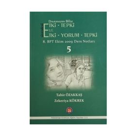 Davranıştan Bilişe Etki-Tepki Sistemleri ve Etki-Tepki-Yorum - Zekeriya Kökrek Tahir Özakkaş