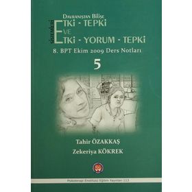 Davranıştan Bilişe Etki-Tepki Sistemleri ve Etki-Tepki-Yorum - Zekeriya Kökrek Tahir Özakkaş