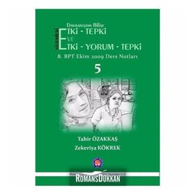 Davranıştan Bilişe Etki-Tepki Sistemleri ve Etki-Tepki-Yorum - Zekeriya Kökrek Tahir Özakkaş