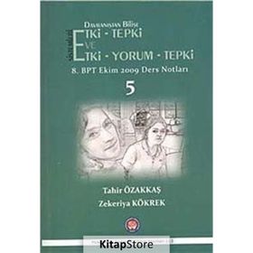 Davranıştan Bilişe Etki-Tepki Sistemleri ve Etki-Tepki-Yorum - Zekeriya Kökrek Tahir Özakkaş