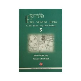 Davranıştan Bilişe Etki-Tepki Sistemleri ve Etki-Tepki-Yorum - Zekeriya Kökrek Tahir Özakkaş