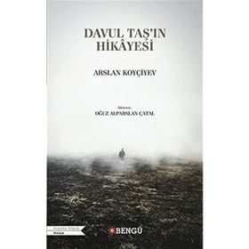 Davul Taş'ın Hikayesi - Arslan Koyçiyev