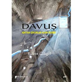 Davuş Aşk’tan Çocuklar Alsın Öcümü - Bülent Gökgöl