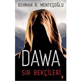 Dawa Sır Bekçileri - behman r mentesoglu