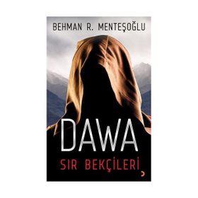 Dawa Sır Bekçileri - behman r mentesoglu