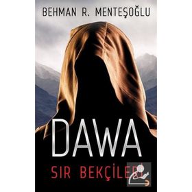 Dawa Sır Bekçileri - behman r mentesoglu