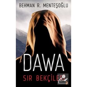 Dawa Sır Bekçileri - behman r mentesoglu
