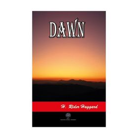 Dawn - H. Rider Haggard
