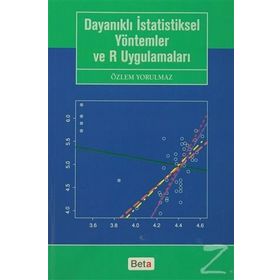 Dayanıklı İstatistiksel Yöntemler ve R Uygulamaları - Özlem Yorulmaz