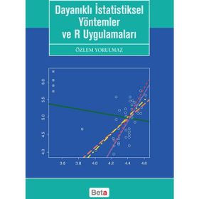 Dayanıklı İstatistiksel Yöntemler ve R Uygulamaları - Özlem Yorulmaz