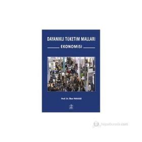 Dayanıklı Tüketim Malları Ekonomisi - İlker Parasız