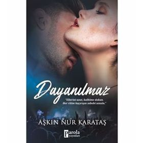 Dayanılmaz - Aşkın Nur Karataş