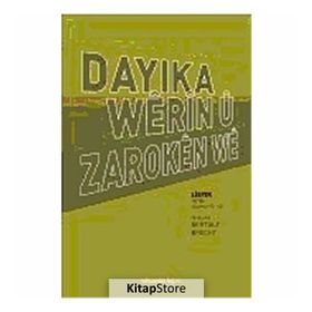 DAYIKA WÊRÎN Û ZAROKEN WE - BERTOLT BRECHT