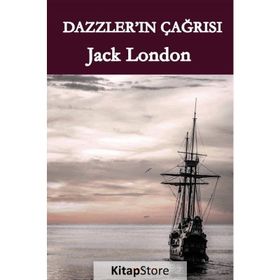 Dazzler'ın Çağrısı - Jack London