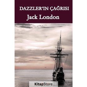Dazzler'ın Çağrısı - Jack London