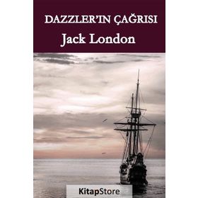 Dazzler'ın Çağrısı - Jack London