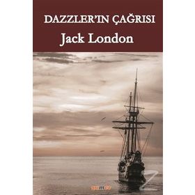 Dazzler'ın Çağrısı - Jack London