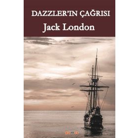 Dazzler'ın Çağrısı - Jack London