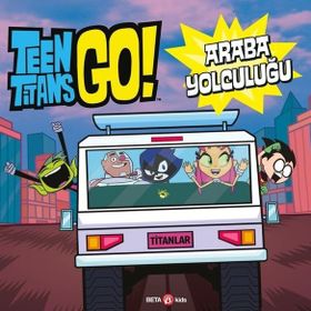 DC Comics: Teen Titans Go! Araba Yolculuğu - Steve Korte