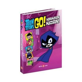 DC COMİCS Teen Titans Go Harikasın Kuzgun Beta Kids Kitap