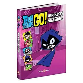 DC COMİCS Teen Titans Go Harikasın Kuzgun Beta Kids Kitap