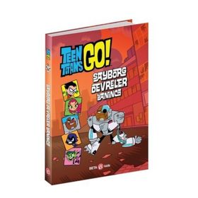 Dc Comics: Teen Titans Go! Sayborg Devreler Yanınca - Beta Kids Yayınları
