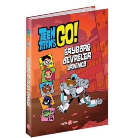 Dc Comics: Teen Titans Go! Sayborg Devreler Yanınca - Beta Kids Yayınları