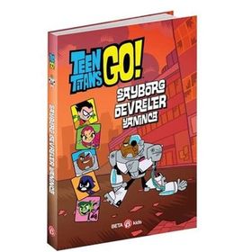 Dc Comics: Teen Titans Go! Sayborg Devreler Yanınca - Beta Kids Yayınları