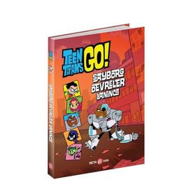 Dc Comics: Teen Titans Go! Sayborg Devreler Yanınca - Beta Kids Yayınları