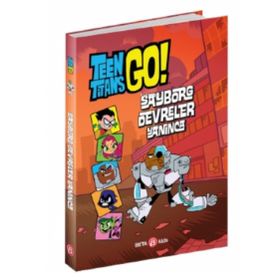 Dc Comics: Teen Titans Go! Sayborg Devreler Yanınca - Beta Kids Yayınları