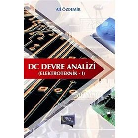 DC Devre Analizi - Elektroteknik - 1 - Ali Özdemir