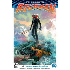 DC Rebirth Aquaman Cilt 2 / Black Manta Yükseliyor - Dan Abnett