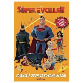 DC Süper Evciller Takımı - Eğlenceli Oyun ve Boyama Kitabı - Beta Kids