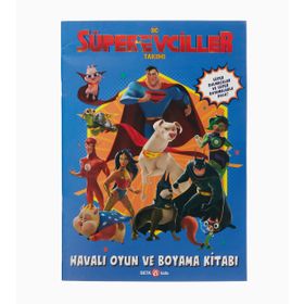 DC Süper Evciller Takımı - Havalı Oyun ve Boyama Kitabı - Beta Kids