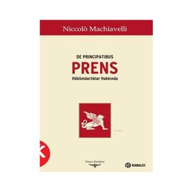 De Principatibus Prens - Niccolo Machiavelli