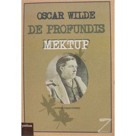 DE PROFUNDIS MEKTUP - OSCAR WILDE