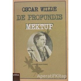 DE PROFUNDIS MEKTUP - OSCAR WILDE