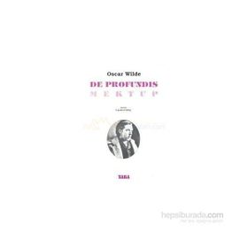 DE PROFUNDIS MEKTUP - OSCAR WILDE
