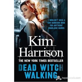 DEAD WITCH WALKING - KIM HARRISON
