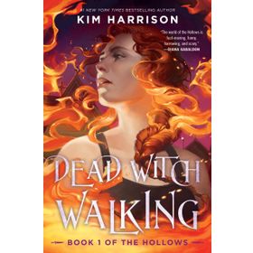DEAD WITCH WALKING - KIM HARRISON